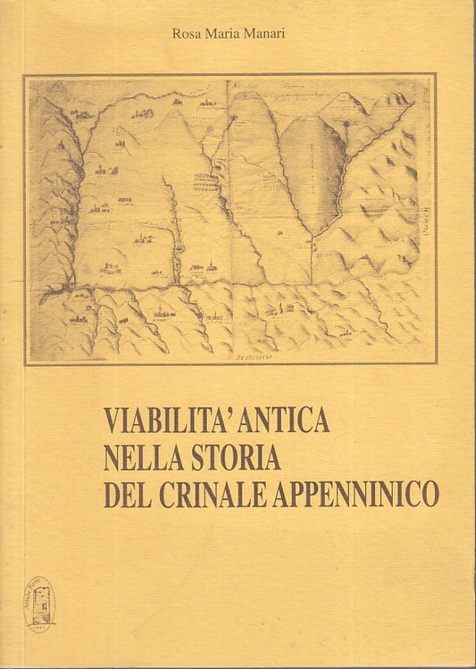 LZ - VIABILITA' ANTICA STORIA CRINALE APPENNINICO - MANARI ---- 2002 - B - WPR