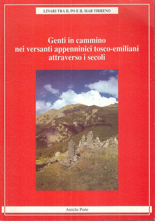 LZ - GENTI CAMMINO VERSANTI APPENNINICI TOSCO-EMILIANI SECOLI ----- 2000- B- WPR