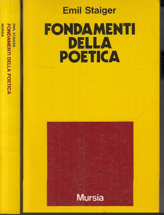 LN- FONDAMENTI DELLA POETICA - STAIGER - MURSIA - 4 -- 1980 - B - ZFS399
