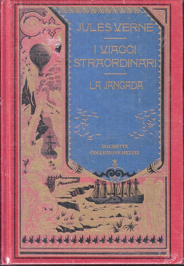 LN- VIAGGI STRAORDINARI LA JANGADA - VERNE - HACHETTE - HETZEL -- 2001- C- XFS52