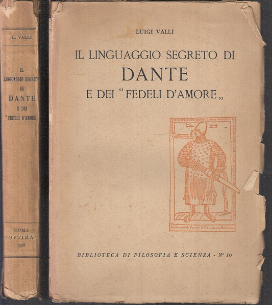 LS- LINGUAGGIO SEGRETO DANTE E FEDELI D'AMORE - VALLI - OPTIMA--- 1928- B- XFS49