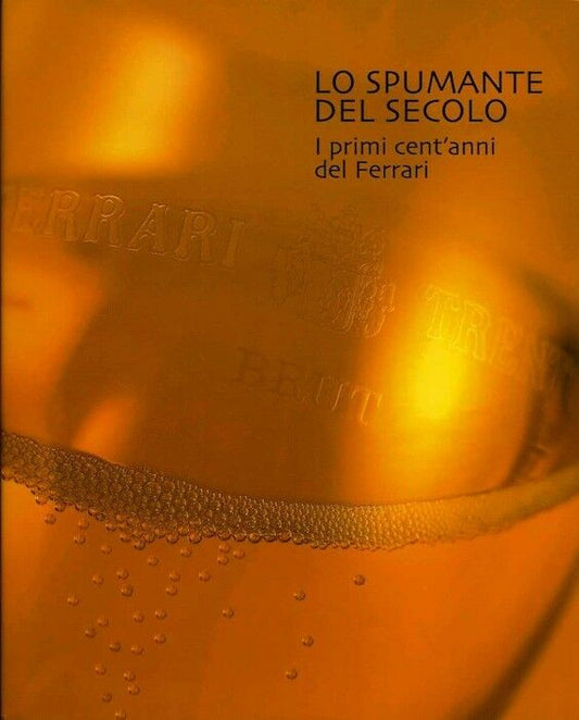 LZ- LO SPUMANTE DEL SECOLO -- FERRARI FRATELLI LUNELLI ---  2002- CS- ZFS186