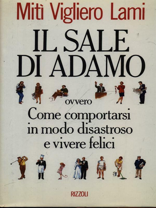 LN- IL SALE DI ADAMO - MITI VIGLIERO LAMI - RIZZOLI -- 1°ED. - 1993 - B - ZFS114