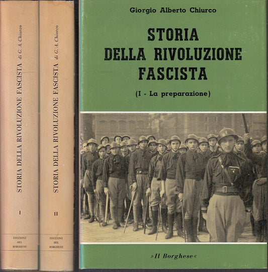 LS- STORIA DELLA RIVOLUZIONE FASCISTA 1/2- CHIURCO- IL BORGHESE--- 1972- CS-MLT4