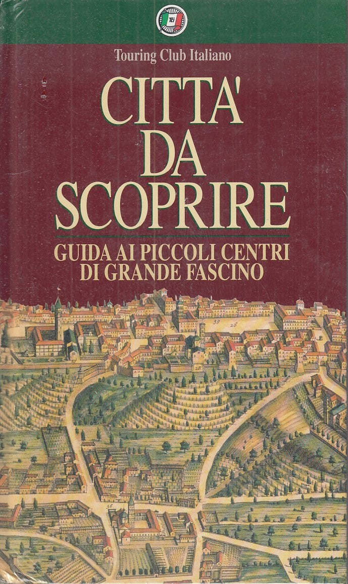 LV- CITTA' DA SCOPRIRE GUIDA PICCOLI CENTRI GRANDE FASCINO ----- 1994- C- YFS773