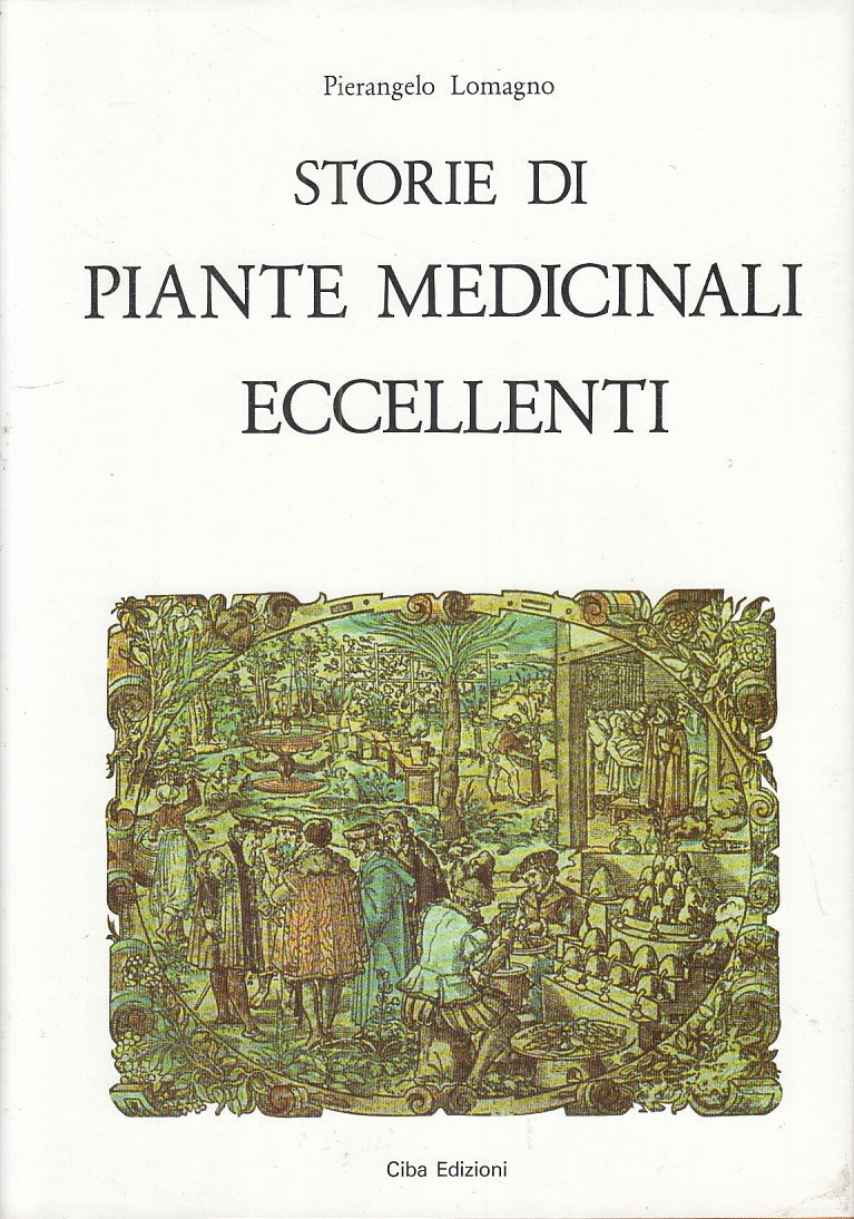 LZ - STORIE DI PIANTE MEDICINALI ECCELLENTI - LOMAGNO- CIBA--- 1994- CS - YFS773