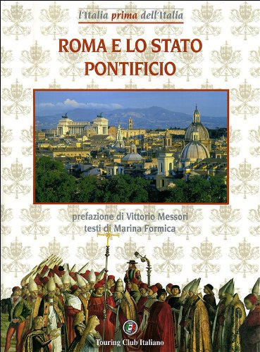 LV - ROMA E STATO PONTIFICIO- FORMICA- TOURING CLUB ITALIANO--- 2006- CS- YFS765