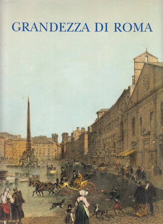 LT - GRANDEZZA DI ROMA - BENOIT - NUOVA EDITRICE ROMANA --- 1988 - CS - YFS766
