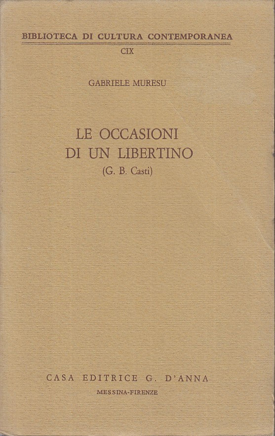 LZ - LE OCCASIONI DI UN LIBERTINO - MURESU - G. D'ANNA --- 1973 - B - ZFS63