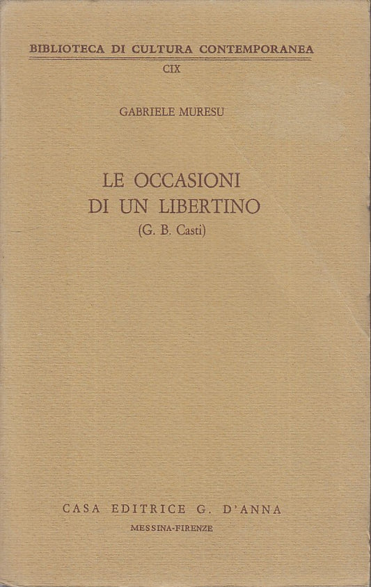 LZ - LE OCCASIONI DI UN LIBERTINO - MURESU - G. D'ANNA --- 1973 - B - ZFS63