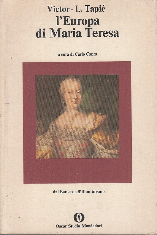 LZ - L'EUROPA DI MARIA TERESA - TAPIE' - MONDADORI - OSCAR -- 1982 - B - ZFS63