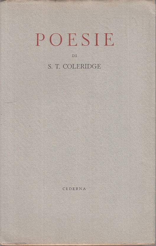 LZ - POESIE E PROSE - SAMUEL TAYLOR COLERIDGE - CEDERNA --- 1949 - B - ZFS63
