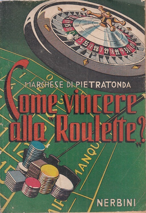 LZ - COME VINCERE ALLA ROULETTE? - PIETRATONDA - NERBINI --- 1946 - B - ZFS63
