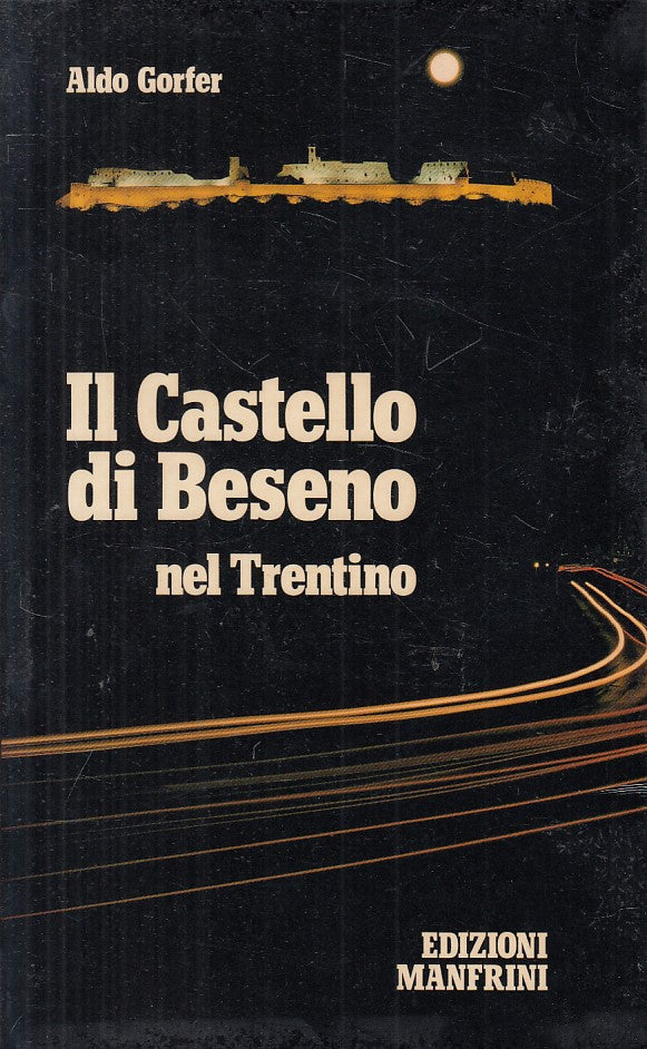 LV- IL CASTELLO DI BESENO NEL TRENTINO - GORFER - MANFRINI --- 1992 - B - YFS431