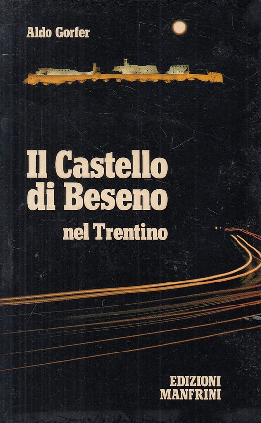 LV- IL CASTELLO DI BESENO NEL TRENTINO - GORFER - MANFRINI --- 1992 - B - YFS431