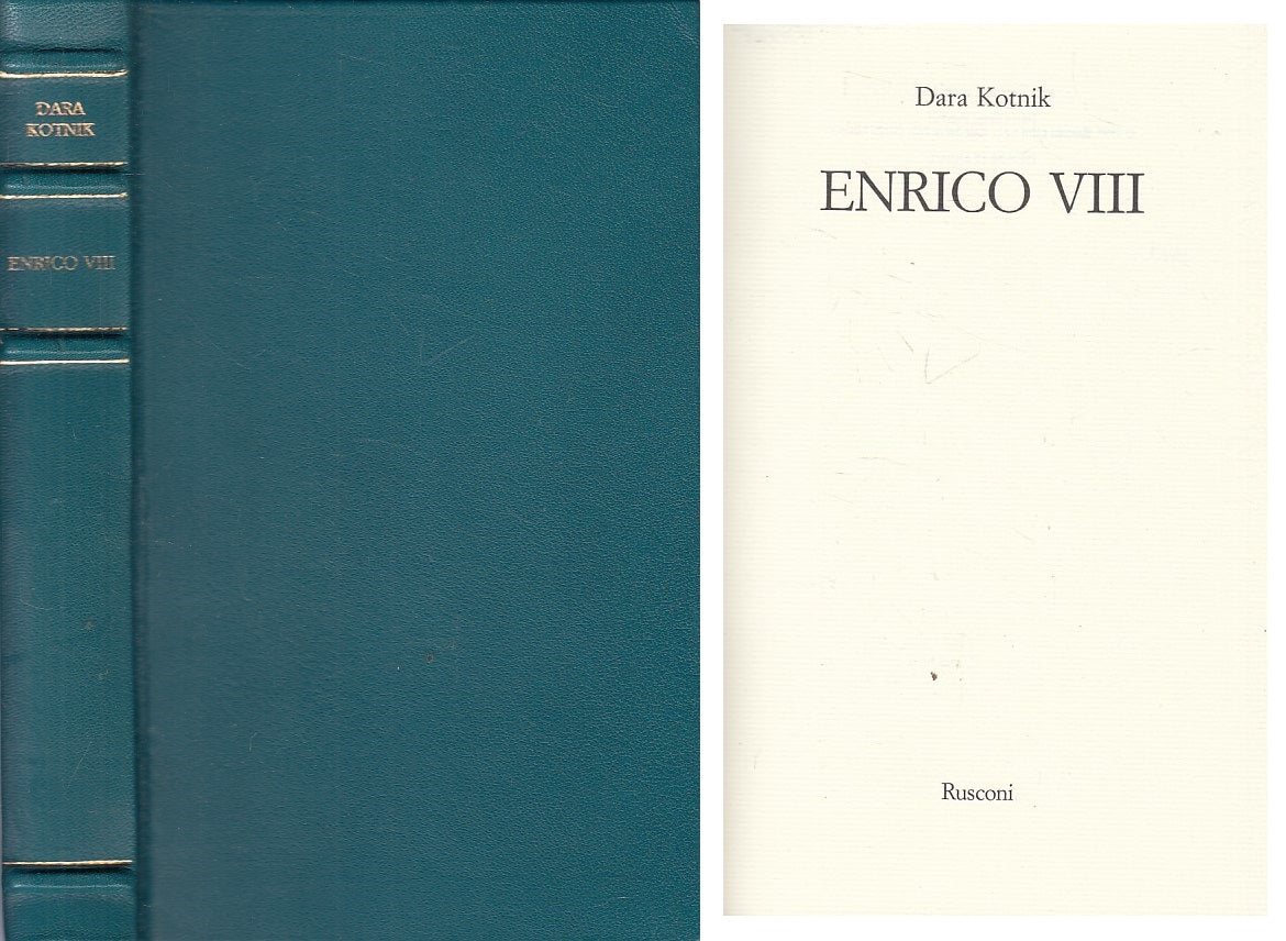 LS- ENRICO VIII - DARA KOTNIK - RUSCONI - VITE - 1a ED. - 1995 - B - YFS431