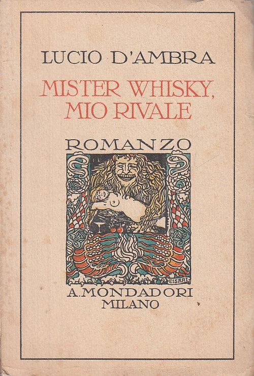 MISTER WHISKEY, MIO RIVALE - D'AMBRA - MONDADORI --- 1928 - B - ZFS71