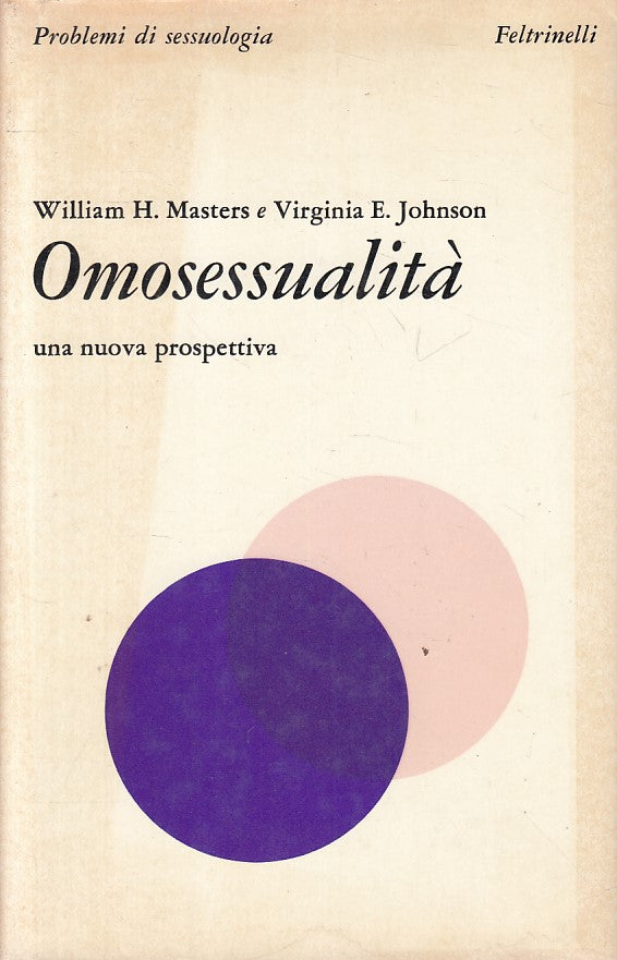 LS- OMOSESSUALITA' - MASTERS JOHNSON - FELTRINELLI -- 1a ED.- 1980 - CS - ZFS298