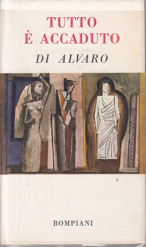 LN- TUTTO E' ACCADUTO - CORRADO ALVARO - BOMPIANI --- 1961 - CS - ZFS298