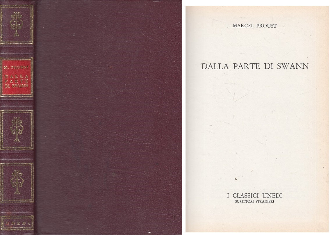 DALLA PARTE DI SWANN - MARCEL PROUST - UNEDI - CLASSICI -- 1971 - C - ZFS298