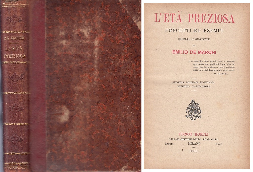 LZ- L'ETA' PREZIOSA PRECETTI ED ESEMPI- DE MARCHI - HOEPLI --- 1888 - C - YFS266