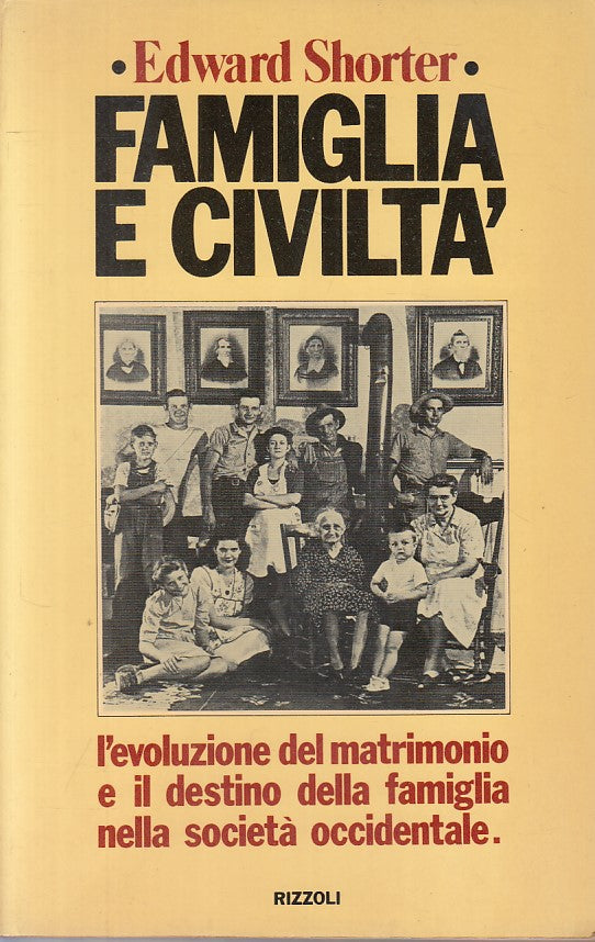LS- FAMIGLIA E CIVILTA' - SHORTER - RIZZOLI -- 1a ED. - 1978 - B - YFS207