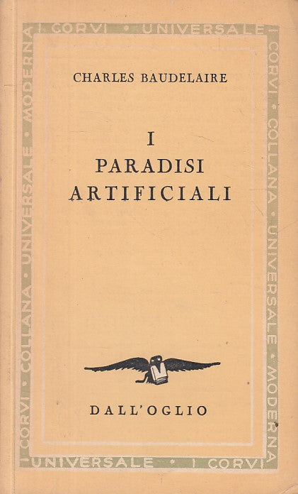 LS- I PARADISI ARTIFICIALI - BAUDELAIRE - DALL'OGLIO - CORVI-- 1952 - B - YFS188