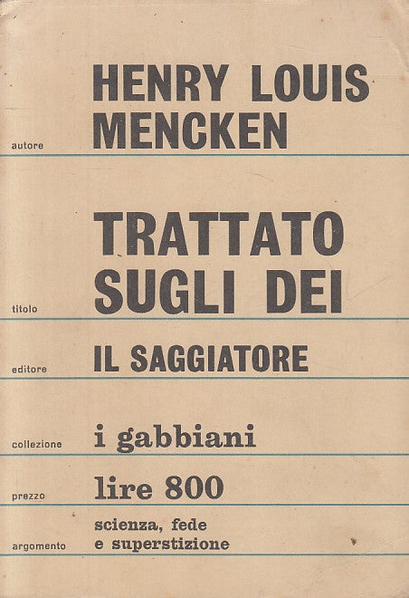 LS- TRATTATO SUGLI DEI - MENCKEN - SAGGIATORE -- 1a ED. - 1967 - B - YFS188