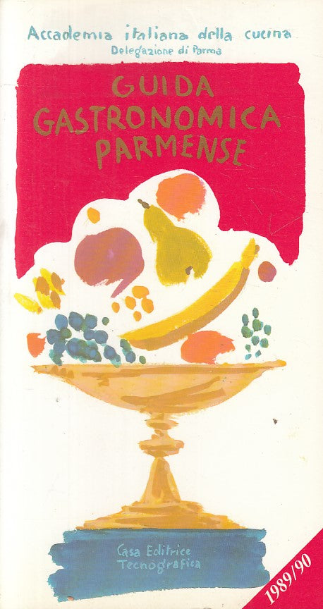 LZ- GUIDA GASTRONOMICA PARMENSE 1989/1990 -- PARMA --- 1989 - B - YFS188