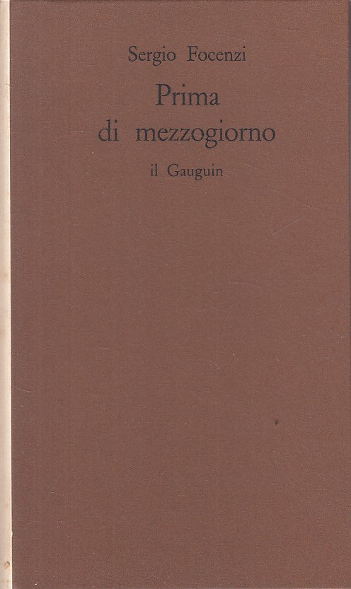 PRIMA DI MEZZOGIORNO - FOCENZI - GAUGUIN - LUNA TERRA -- 1962 - C - YFS188