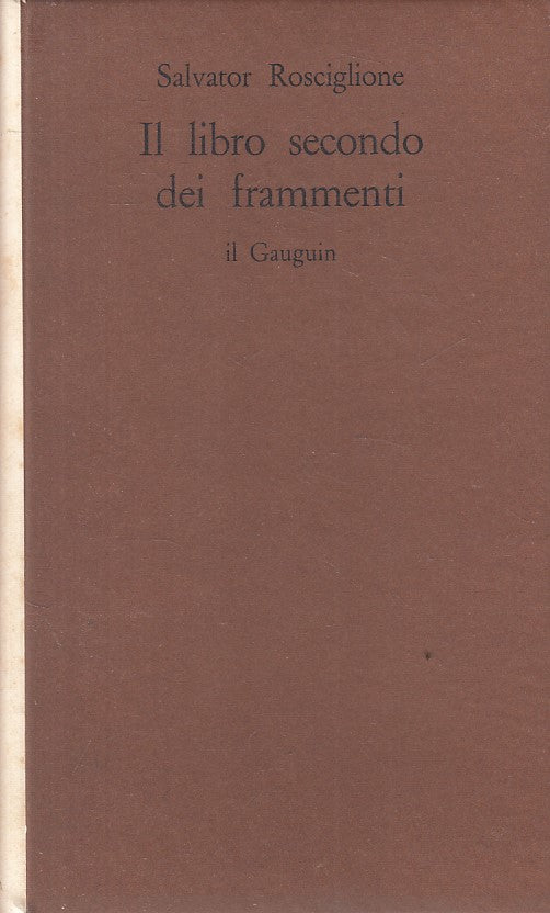 LIBRO SECONDO FRAMMENTI- ROSCIGLIONE- GAUGUIN- LUNA TERRA-- 1963- C - YFS188