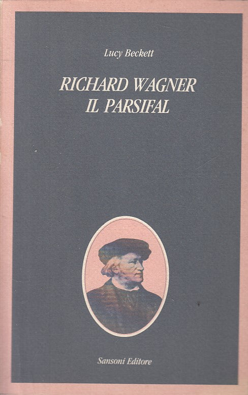 LS- RICHARD WAGNER IL PARSIFAL - BECKETT - SANSONI --- 1984 - B - YFS207