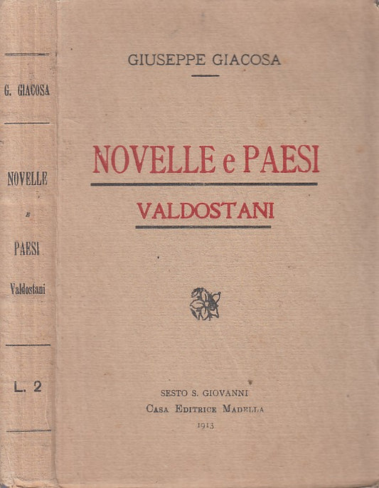 LN- NOVELLE E PAESI VALDOSTANI - GIACOSA - MADELLA --- 1913 - B - YFS207