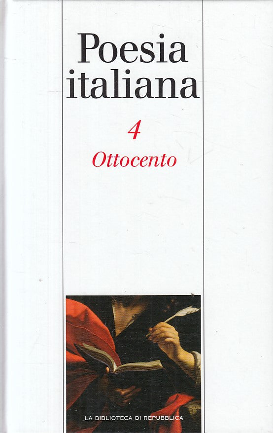 LN- POESIA ITALIANA N.4 OTTOCENTO -- BIBLIOTECA REPUBBLICA --- 2004 - C - ZFS201