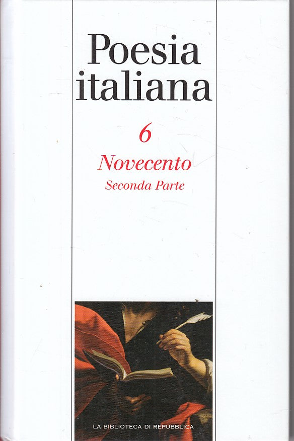 LN- POESIA ITALIANA N.6 NOVECENTO VOL.2 -- BIB. REPUBBLICA --- 2004 - C - ZFS201