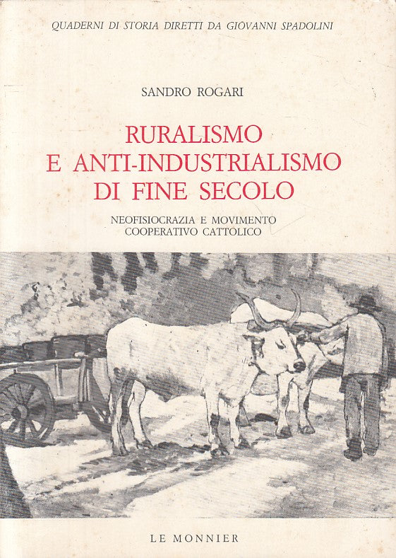 LS- RURALISMO E ANTI INDUSTRIALISMO FINE SECOLO -- MONNIER--- 1984 - BS - ZFS174