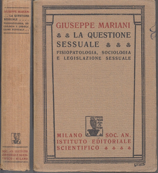 LZ- LA QUESTIONE SESSUALE LEGISLAZIONE - GIUSEPPE MARIANI ---- 1926 - B - XFS96