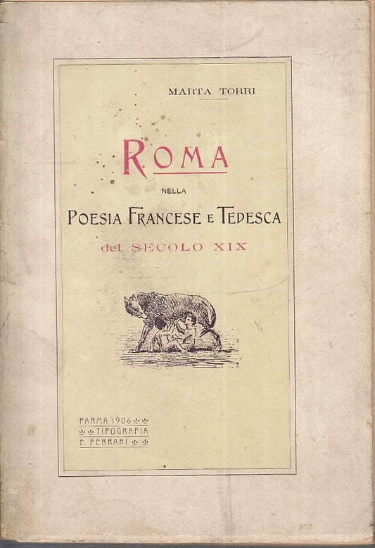 ROMA POSEIA FRANCESE TEDESCA SECOLO XIX- MARTA TORRI- PARMA--- 1906- B-XFS96