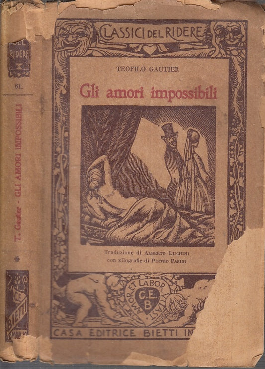 LN- GLI AMORI IMPOSSIBILI - GAUTIER - BIETTI - CLASSICI RIDERE -- 1940- B- XFS96
