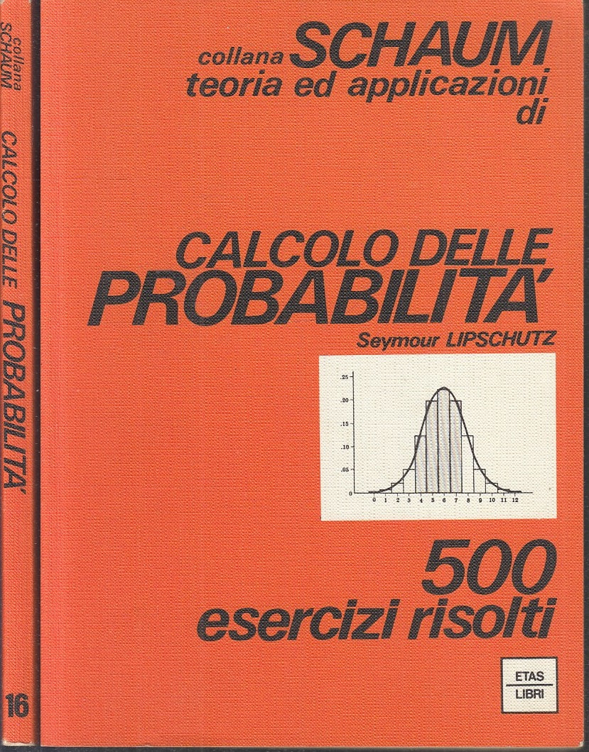 LZ- COLLANA SCHAUM TEORIA CALCOLO PROBABILITA'- LIPSCHUTZ- ETAS--- 1983- B-XFS97