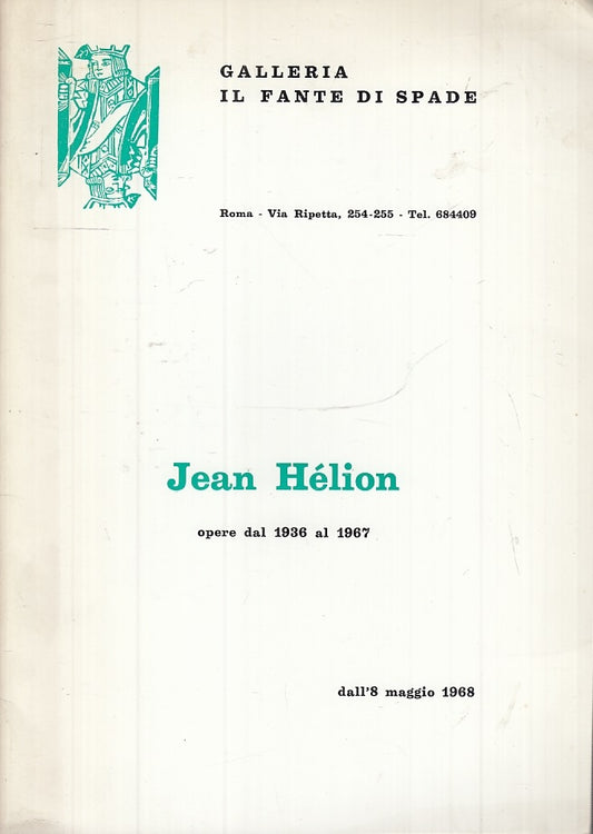 LT- CATALOGO JEAN HELION OPERE 1936/1967-- GALLERIA FANTE SPADE--- 1968- S-XFS58