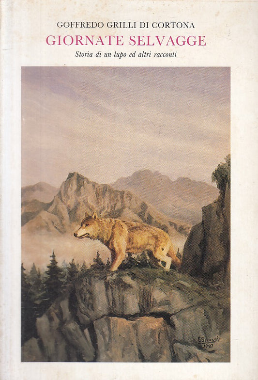LN- GIORNATE SELVAGGE - DI CORTONA - GIARDINI PISA --- 1987 - B - ZFS175