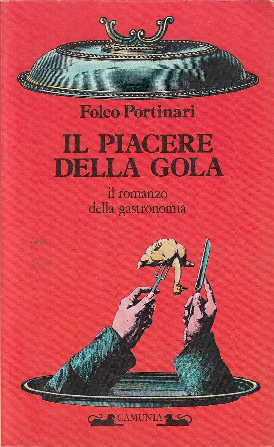 LN- IL PIACERE DELLA GOLA - PORTINARI - CAMUNIA - PENSIERI -- 1986 - B - YFS475