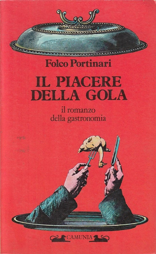 LN- IL PIACERE DELLA GOLA - PORTINARI - CAMUNIA - PENSIERI -- 1986 - B - YFS475