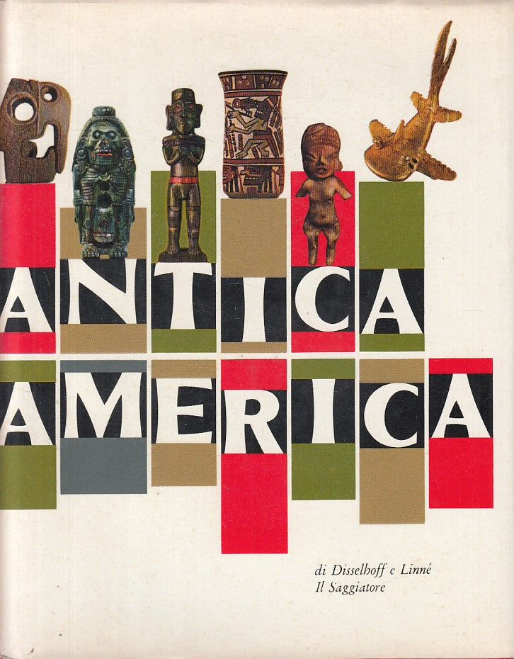 LZ- ANTICA AMERICA -- SAGGIATORE - MARCOPOLO - 1a ED. - 1961 - CS - YFS270