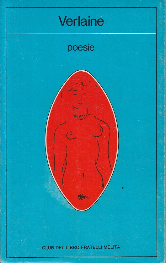 POESIE - PAUL VERLAINE - MELITA -- 1a ED. - 1981 - B - YFS270