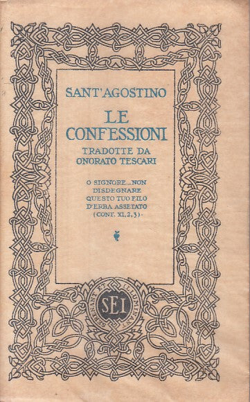 LD- LE CONFESSIONI - S. AURELIO AGOSTINO - SEI --- 1943 - B - YFS270