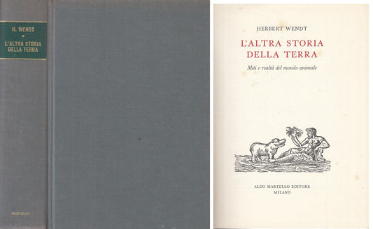 LZ- L'ALTRA STORIA DELLA TERRA - WENDT - MARTELLO --- 1959 - C - YFS493