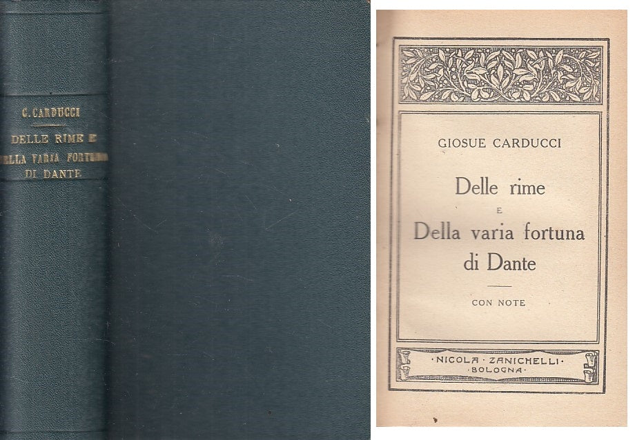 LN- RIME E VARIA FORTUNA DI DANTE - CARDUCCI - ZANICHELLI --- 1913 - C - YFS270