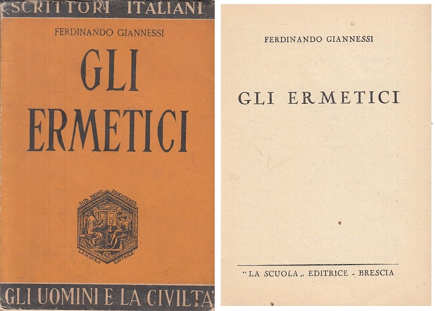 LS- GLI ERMETICI - GIANNESSI- LA SCUOLA- SCRITTORI ITALIANI-- 1951 - BS - YFS270